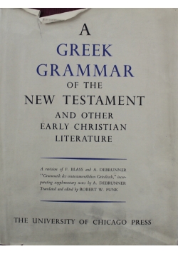 A Greek Grammar of the New Testament