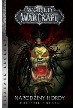 World of WarCraft: Narodziny hordy