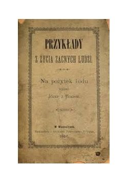 Przykłady z życia zacnych ludzi, 1886 r.
