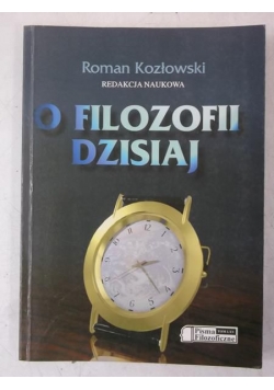 O filozofii dzisiaj