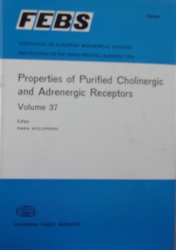 Properties of Purified Cholinergic and Adrenergic Receptors Volume 37
