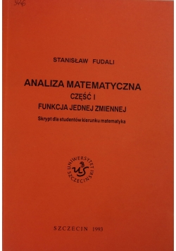 Analiza matematyczna. Część I, funkcja jednej zmiennej
