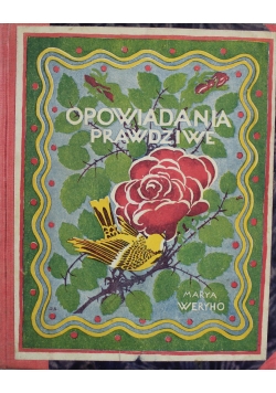 Opowiadanie prawdziwe 16 Powiastek dla dzieci 1923 r.