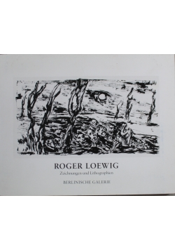 Roger Loewig Zeichnungen und Lithographien