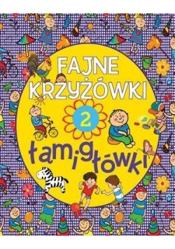 Fajne krzyżówki i łamigłówki. Zeszyt 2