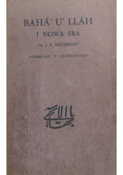 Baha U Llah i nowa era 1940 r.