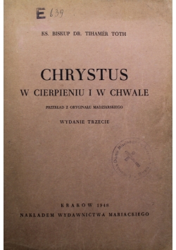 Chrystus w cierpieniu i w chwale  1948r.