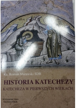 Historia katechezy Katecheza w pierwszych wiekach