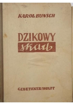 Dzikowy skarb 1947 r. t. 1