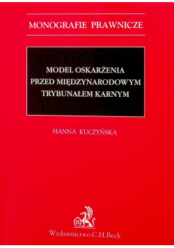 Model oskarżenia przed Międzynarodowym Trybunałem Karnym