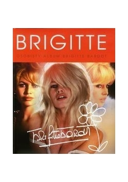 Brigitte. Osobisty album Brigitte Bardot