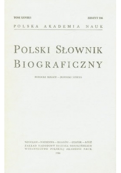 Polski słownik biograficzny , tom XXVIII/1