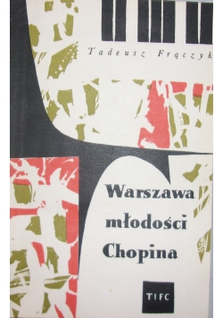 Warszawa młodości Chopina