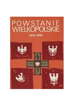Powstanie wielkopolskie 1918-1919