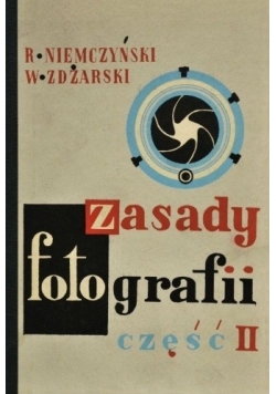 Zasady fotografii ,część II