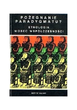 Pożegnanie Paradygmatu ?
