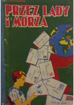 Przez lądy i morza, 1946 r.