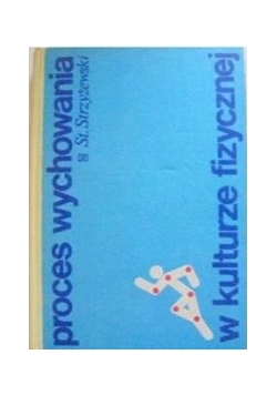 Proces wychowania w kulturze fizycznej