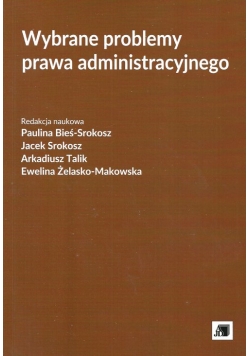 Wybrane problemy prawa administracyjnego