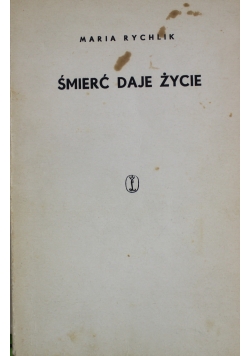 Śmierć Daje życie