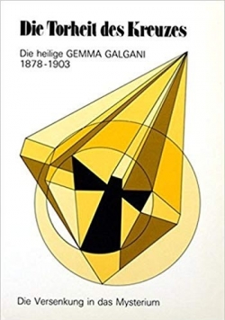 Die Torheit des Kreuzes Tom 1