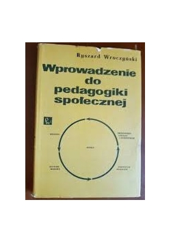Wprowadzenie do pedagogiki społecznej