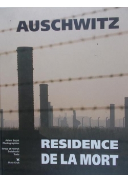 Auschwitz Residence de la mort