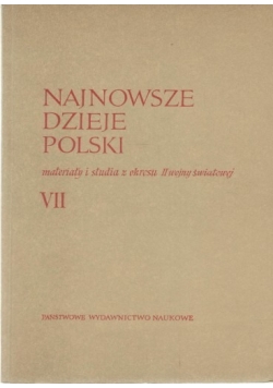 Najnowsze dzieje Polski materiały i studia z okresu II wojny światowej tom VII