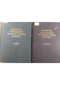 Słownik Geografii Turystycznej Polski ,Tom I do II