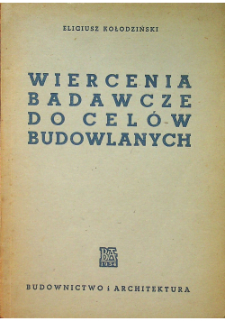 Wiercenia badawcze do celów budowlanych