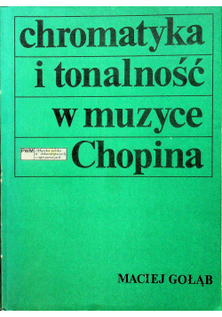 Chromatyka i tonalność w muzyce Chopina