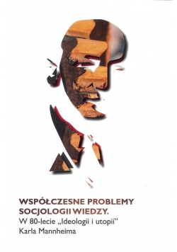 Współczesne problemy socjologii wiedzy