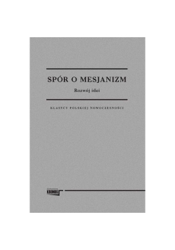 Spór o Mesjanizm. Rozwój idei