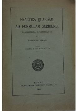 Practica Quaedam Ad Formulam Scribendi, 1925 r.