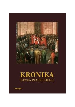 Kronika Pawła Piaseckiego, reprint