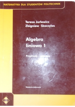 Algebra liniowa 1. Przykłady i zadania. Wydanie 11