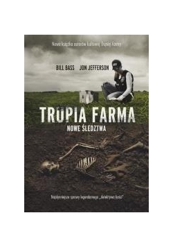 Trupia Farma. Nowe śledztwa