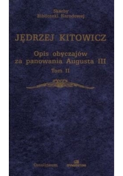 Opis Obyczajów za Panowania Augusta III tom II
