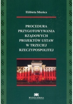 Procedura przygotowania rządowych projektów ustaw w Trzeciej Rzeczypospolitej