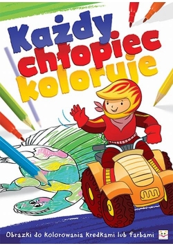 Każdy chłopiec koloruje. Obrazki do kolorowania kredkami lub farbami.