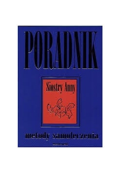 Metody samoleczenia, poradnik Siostry Anny