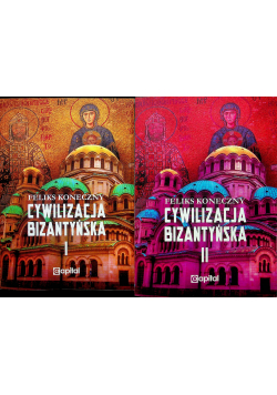 Cywilizacja bizantyńska 2 tomy