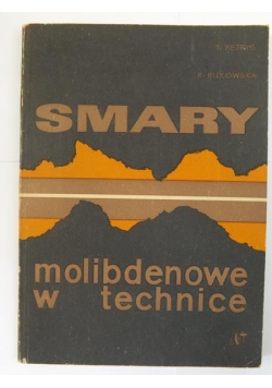 Smary molibdenowe w technice