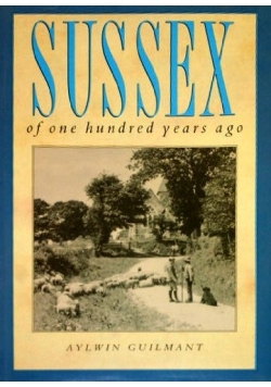 Sussex of one hundred years ago