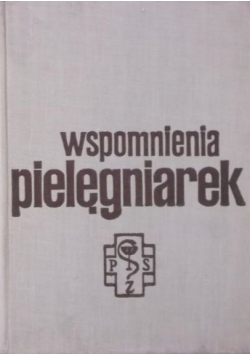 Wspomnienia pielęgniarek
