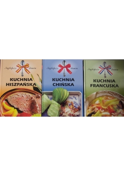 Kuchnia francuska/ Kuchnia chińska/ Kuchnia hiszpańska