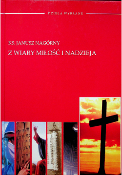 Z wiary miłość i nadzieja