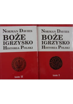 Boże Igrzysko .Historia Polski ,Tom I i II