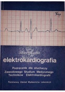 Elektrokardiografia podręcznik dla słuchaczy