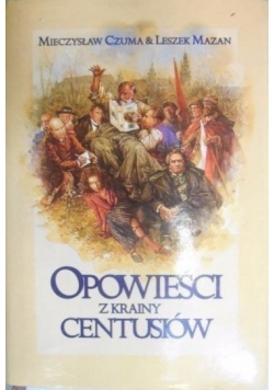 Opowieści z krainy Centusiów